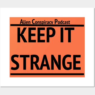 Keep it strange Posters and Art